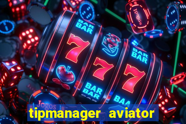 tipmanager aviator aposta 1